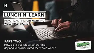Working from home: how do I structure my day?