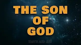 72- The Son of God - Taste & See - Imad Awde