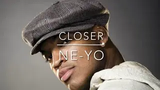 Closer (karaoke) Ne-Yo