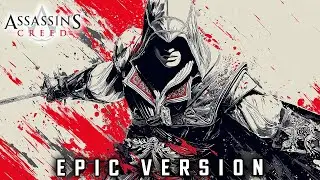 Assassin's Creed - Ezio's Family (EPIC VERSION)