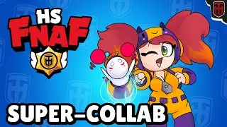 COLLAB CON SUBS - Brawl Stars X FNAFHS