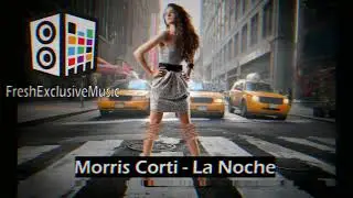 Morris Corti - La Noche