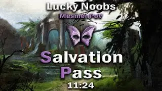 Lucky Noobs [LN] - Salvation Pass 11:24 No Swap - Chronomancer PoV