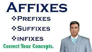 affixes prefixes and suffixes | affixes | affixes in english grammar | prefix and suffix in english
