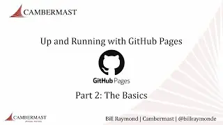 Up and Running with GitHub Pages, Part 2, The Basics