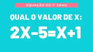 QUESTÃO 1963  - MATEMÁTICA BÁSICA - EQUAÇÃO DO PRIMEIRO GRAU