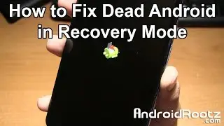How to Fix Dead Android in Recovery Mode on Nexus 6!