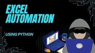 Excel Automation Using Python | Automate Excel Tasks in Minutes