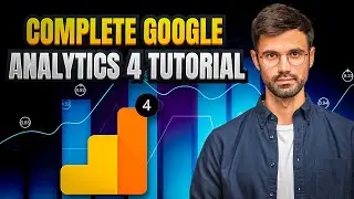 Complete Google Analytics 4 Tutorial for Beginners (2023)