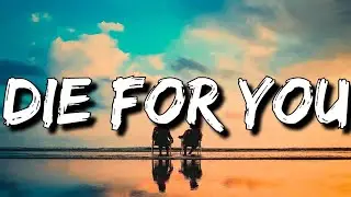 The Weeknd & Ariana Grande - Die For You (Lyrics) [4k] (Remix)