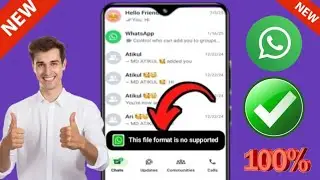 How to Fix WhatsApp The file format is not supported Problem 2025