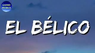 🎵 El Fantasma - El Bélico (Letra\Lyrics)
