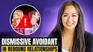 The Ex Files - How Dismissive Avoidants Navigate Break Ups | Rebound Relationships