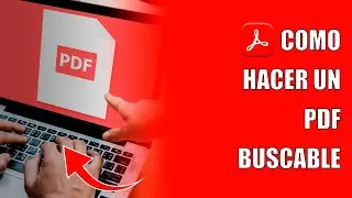 Como Hacer Un PDF Buscable