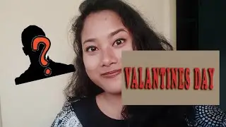 MY VALENTINES DAY/LUDHIANA/BODO/ASSAMESE