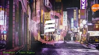 BloodFury - Tokyo Nights [EDM Cell Records]
