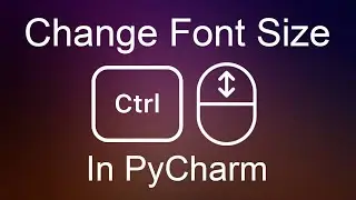 How to change Font size in PyCharm (using Control + Scroll)