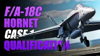F/A-18C How I Training the CASE 1 Landings | Supercarrier | DCS World