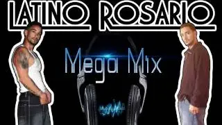 Latino Rosario - ( Mega Mix )