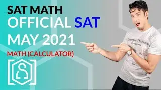 SAT Math: May 2021 US OFFICIAL TEST Calculator (In Real Time)