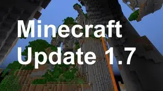 Minecraft - Update 1.7