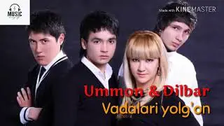 Ummon & Dilbar - Vadalari yolg'on (music version)