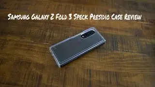 Samsung Galaxy Z Fold 3 Speck Presidio Clear Case Review