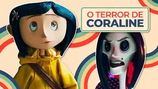 O terror de CORALINE | Artur Andrade