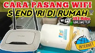 CARA PASANG WI-FI SENDIRI DI RUMAH UNLIMITED 151RB/BULAN | COCOK UNTUK WIFI KOST DAN  WIFI PERUMAHAN