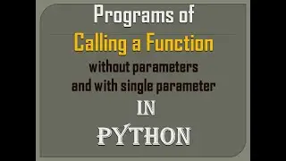 Calling a function without parameter and with single parameter in Python