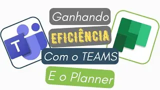 Como usar o Planner e o Teams para melhorar o gerenciamento de equipes