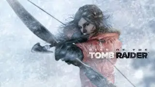 RISE OF THE TOMB RAIDER Gameplay - Woman VS. Wild FINAL