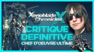 XENOBLADE CHRONICLES X - CRITIQUE DEFINITIVE