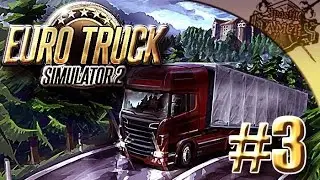 Euro Truck Simulator 2 (Türkçe) Gameplay #3 - Maksat Muhabbet!