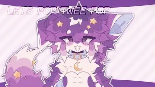 Lets pop twee pop ☆ animation meme ☆ late birthday special