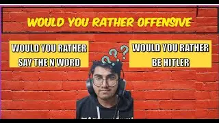 Would You Rather Hard Edition