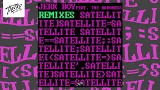Jerk Boy - Satellite (Art of Tones Disco Mix)