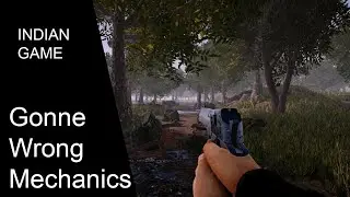 Gonne Wrong : The mechanics| Indian FPS game
