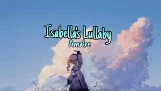 Nightcore - Isabella's Lullaby - (The Promised Neverland // Lyrics)