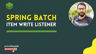 Step Listener in Spring Batch (ItemWriteListener)