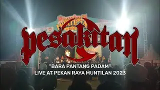 Pesakitan - Bara Pantang Padam | live at Pekan Raya Muntilan 2023