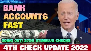STIMULUS CHECK 4TH UPDATE TODAY MAY 2022 -  BANK ACCOUNTS FAST