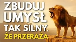 Zbuduj umysł ze stali – zbuduj siłę psychiczną i mentalną odporność