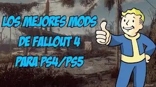 LOS MEJORES MODS PARA PS4/PS5 | FALLOUT 4