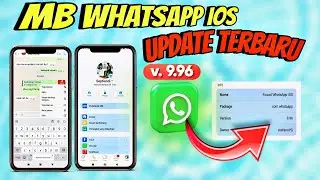 MB WHATSAPP IOS TERBARU ||MB WA IOS UPDATE TERBARU VERSI 9.96