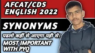 CDS/AFCAT ENGLISH 2022|MOST REPEATED SYNONYMS WITH PYQ| पढलो कहीं से आएगा यही से।🔥🔥#Vocabking