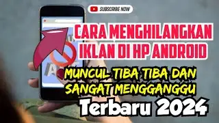 Cara Menghilangkan Iklan Di Hp Terbaru 2024 🔥