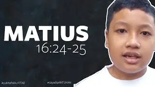MATIUS 16:24-25 - Darell Devano | YUK HAFAL ALKITAB