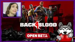 BACK 4 BLOOD CLOSED BETA W WOLFDNC, GEMNTONIC & LUNACROFT