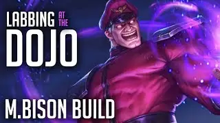 Labbing At The Dojo: M.Bison (Panic At The Dojo Build)
